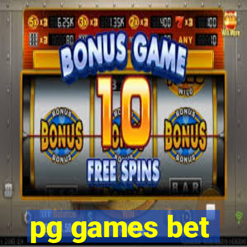 pg games bet